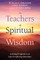 The Teachers of Spiritual Wisdom