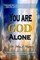You are God Alone