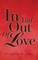 In And Out Of Love