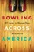 Bowling Across America