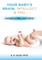 Your Baby's Brain, Intellect, and You