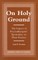 On Holy Ground