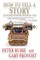 How to Tell a Story