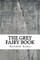 The Grey Fairy Book