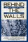 Behind the Walls