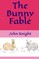 The Bunny Fable