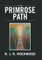 The Primrose Path