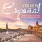 Let's Go to EspaÃ±a! Geography Lessons for 3rd Grade Children's Explore the World Books