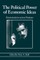 The Political Power of Economic Ideas