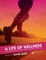 A Life of Wellness