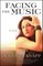 Facing the Music