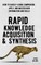 Rapid Knowledge Acquisition & Synthesis