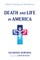 Death and Life in America