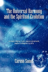 The Universal Harmony and the Spiritual Evolution The Universal Harmony and the Spiritual Evolution
