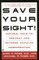 Save Your Sight!