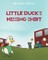 Little Duck's Missing Shirt