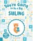 You're Going to Be a Big Sibling