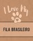 I Love My Fila Brasileiro