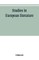 Studies in European literature, being the Taylorian lectures 1889-1899, delivered by S. MallarmÃ©, W. Pater, E. Dowden, W. M. Rossetti, T. W. Rolleston, A. Morel-Fatio, H. Brown, P. Bourget, C. H. Herford, H. Butler Clarke, W. P. Ker