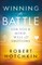 Winning the Battle for Your Mind, Will and Emotions