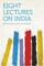 Eight Lectures on India