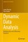 Dynamic Data Analysis