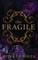 The Fragile