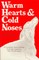 Warm Hearts & Cold Noses