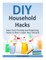 DIY Household Hacks