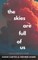 The Skies Are Full of Us