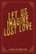 Let Us Imagine Lost Love
