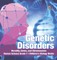 Genetic Disorders Heredity, Genes, and Chromosomes Human Science Grade 7 Children's Biology Books