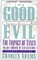For Good and Evil