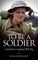 To Be A Soldier