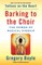 Barking to the Choir
