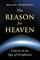 The Reason for Heaven