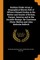 Gordons Under Arms; A Biographical Muster Roll of Officers Named Gordon in the Navies and Armies of Britain, Europe, America and in the Jacobite Risings. by Constance Oliver Skelton and John Malcolm Bulloch