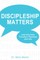 Discipleship Matters