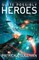 Quite Possibly Heroes