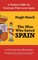 The Man Who Saved Spain