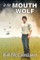 In the Mouth of the Wolf