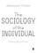 The Sociology of the Individual