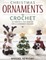 Christmas Ornaments to Crochet