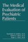 The Medical Evaluation of Psychiatric Patients