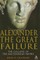 Alexander the Great Failure