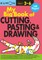 My Big Book of Cutting, Pasting, & Drawing