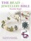The Bead Jewellery Bible