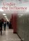 Under the Influence