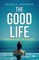 The Good Life