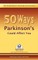 50 Ways Parkinson's Could Affect You
